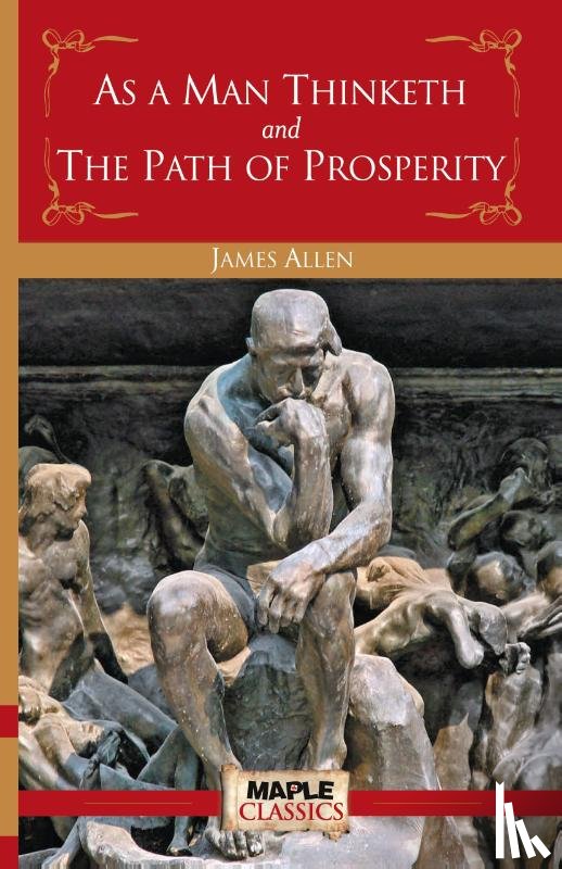 Allen, James - As a Man Thinketh and the Path of Prosperity