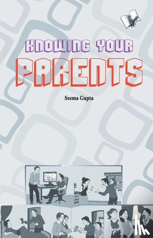 Gupta, Seema - Knowing Your Parent