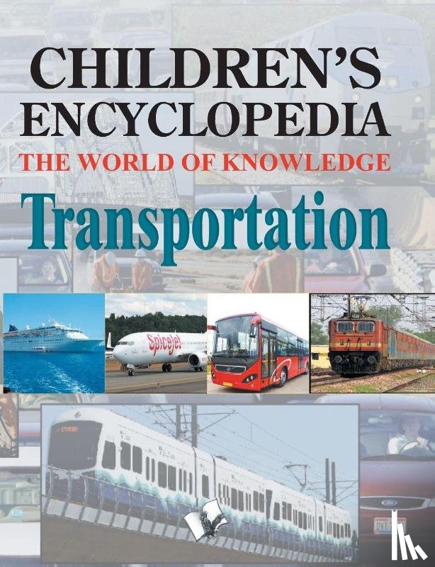 Vohra, Manasvi - Children's Encyclopedia - Transportation