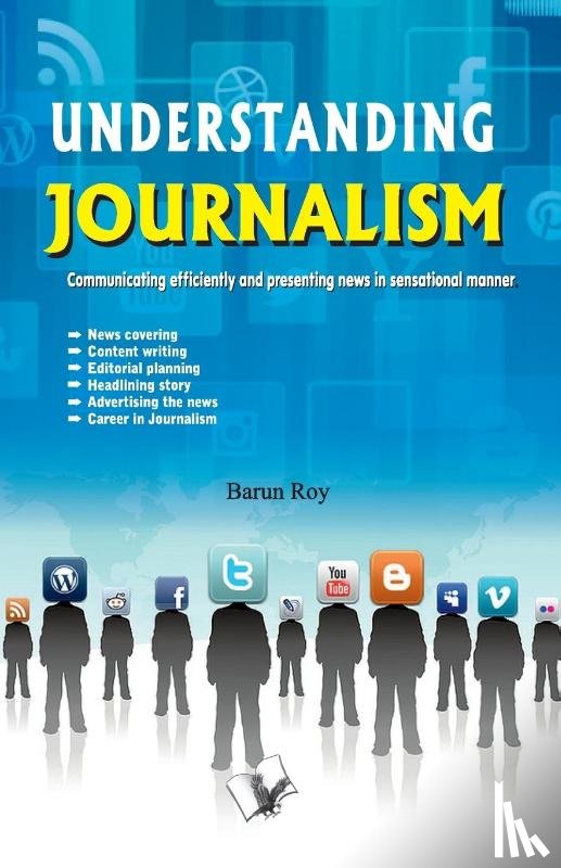 Roy, Barun - Understanding Journalism