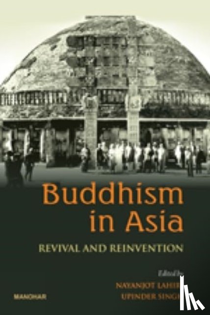 Lahir, Nayanjot, Singh, Upinder - Buddhism in Asia