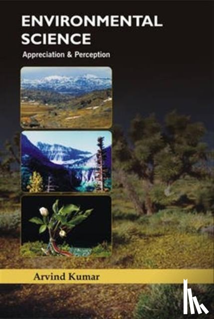 Kumar, Dr Arvind - Environmental Science: Appreciation and Perception