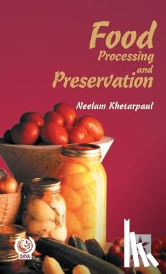 Khetarpaul, Neelam - Food Processing and Preservation