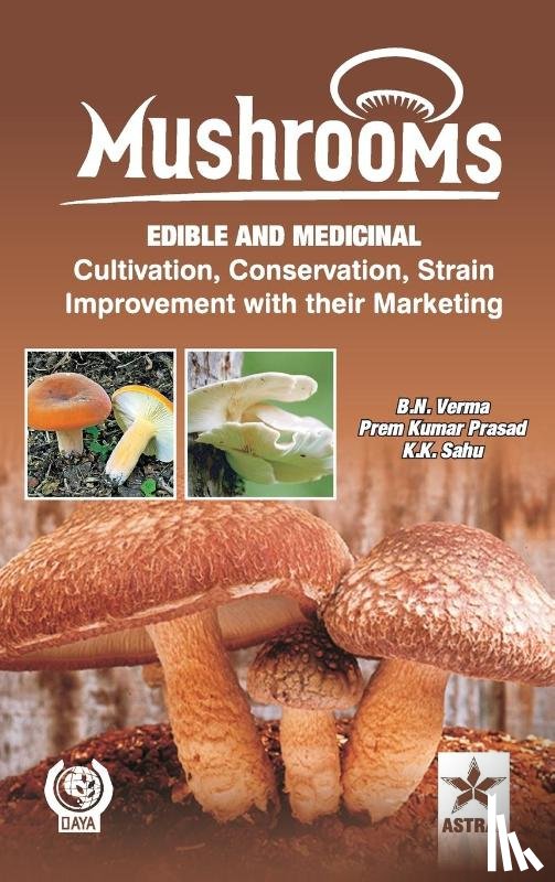 Verma, B N & Prasad Prem Kumar & Sahu - Mushrooms