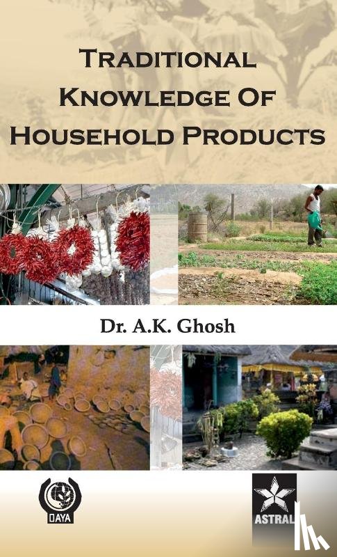 Ghosh, Dr Ashis Kumar - Traditional Knowledge of Household Products