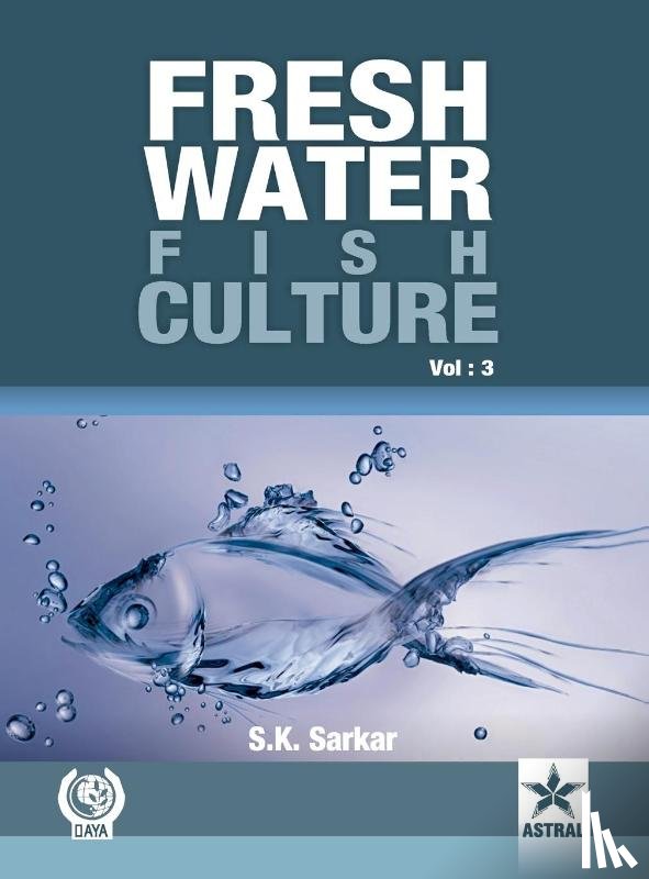 Sarkar, S K - Freshwater Fish Culture Volume 3