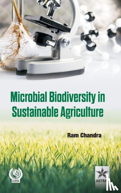 Chandra, Dr Ram - Microbial Biodiversity in Sustainable Agriculture