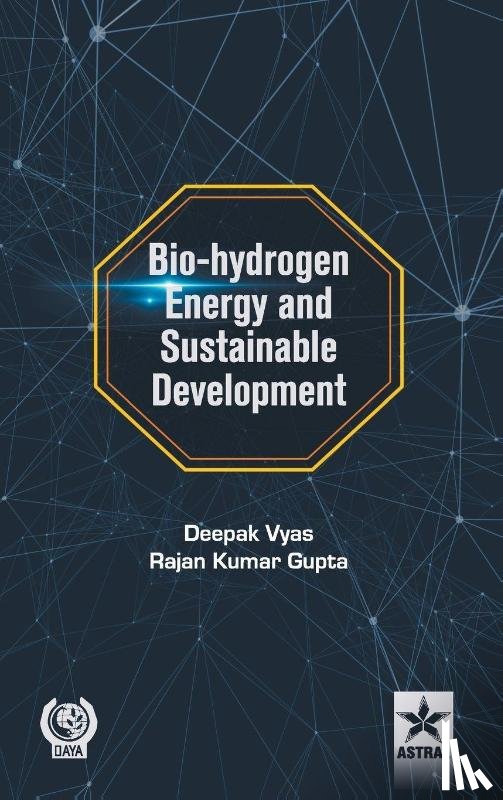Vyas, Deepak, Gupta, Rajan Kumar - Bio-Hydrogen Energy and Sustainable Development