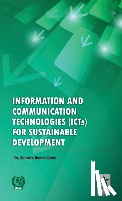 Dutta, Subrata Kr - Information and Communication Technologies (Icts) for Sustainable Development