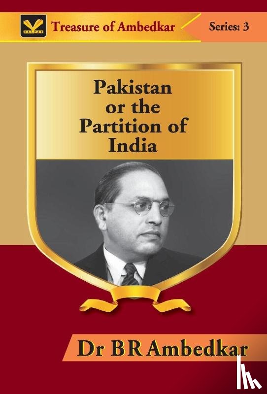 Ambedkar, Br - Pakistan or the Partition of India