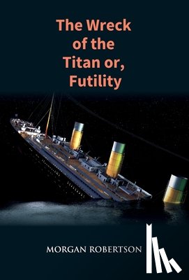 Robertson, Morgan - The Wreck of the Titan