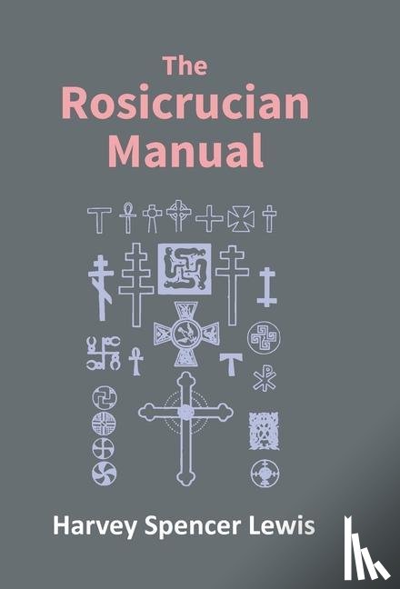 Amorc, Rosicrucian Order, Lewis, H. Spencer - Rosicrucian Manual