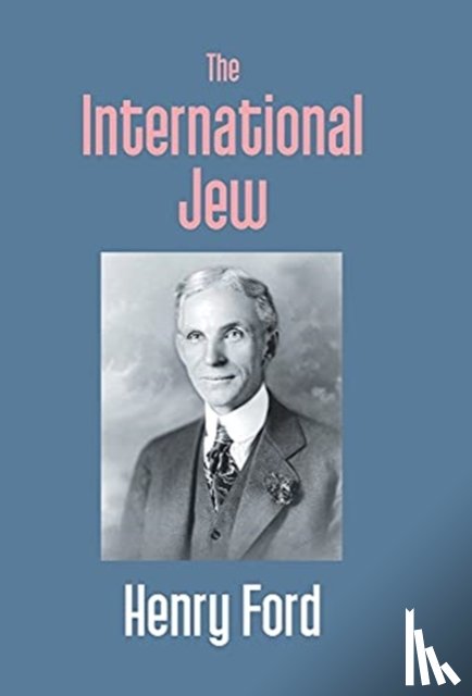 Ford, Henry - The International Jew