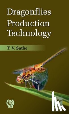 Sathe, T V - Dragonflies Production Technology