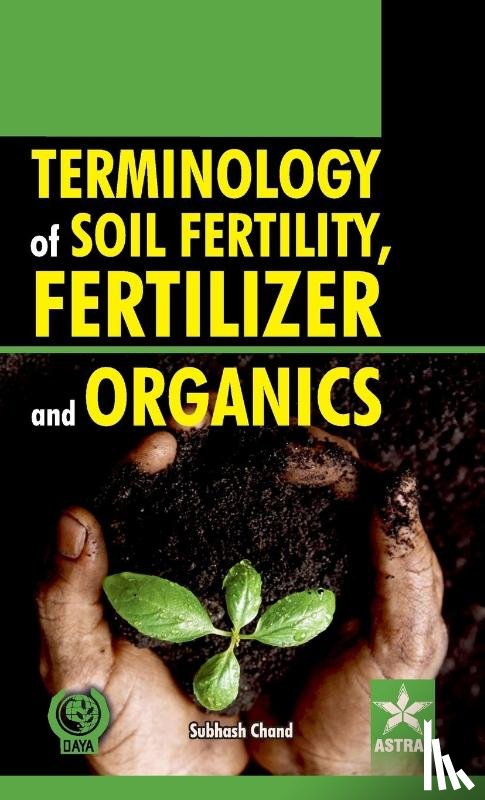Chand, Subhash - Terminology of Soil Fertility, Fertilizer and Organics
