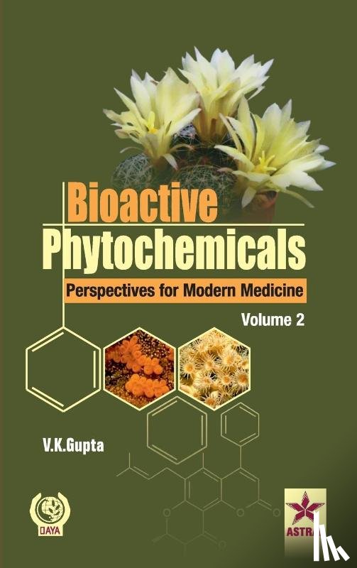 Gupta, Vijay Kumar - Bioactive Phytochemicals Perspectives for Modern Medicine Volume 2