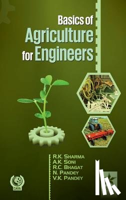 Sharma, Rakesh Kumar - Basics of Agriculture for Engineers (Pbk)