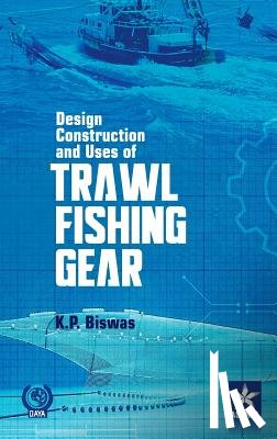 Biswas, K P - Design Construction and Uses of Trawal Fishing Gear
