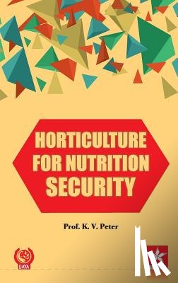 Peter, K V - Horticulture for Nutrition Security