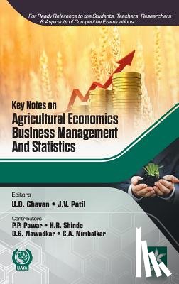 Chavan, U D Et Al - Key Notes on Agricultural Economics, Business Management and Statistics