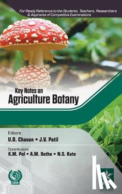U D Chavan, J V Patil - Key Notes on Agriculture Botany