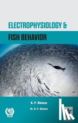 Biswas, K P - Electrophysiology and Fish Behavior
