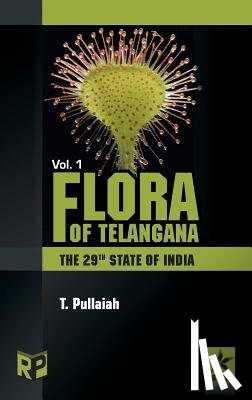 Pullaiah T - Flora of Telangana Vol. 1