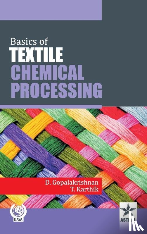 Gopalakrishnan, D - Basics of Textile Chemical Processing