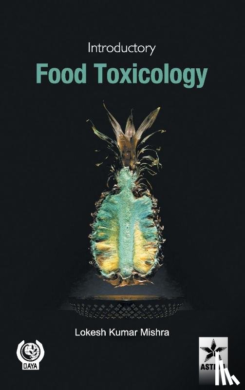 Mishra, Lokesh Kumar - Introductory Food Toxicology