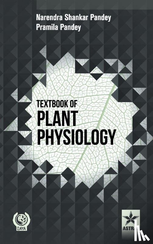 Pramila Pandey, Narendra Shankar Pandey - Textbook of Plant Physiology