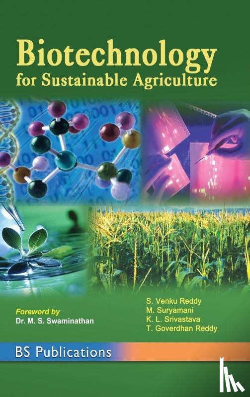Reddy, Venku, Srivastava, K L, Reddy, T Goverdhan - Biotechnology for Sustainable Agriculture