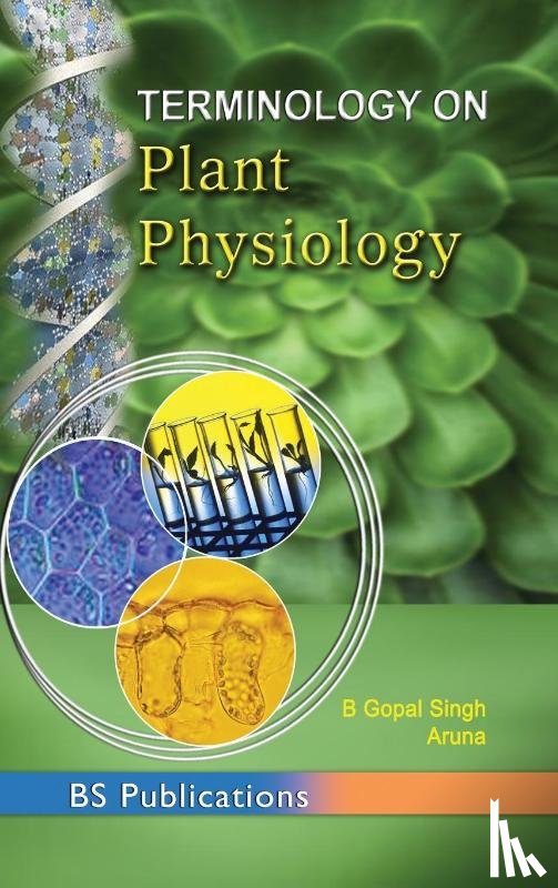 Singh, B Gopal, Kumari, Aruna - Terminology on Plant Physiology