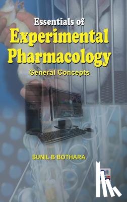 Bothra, Sunil B - Essentials of Experimental Pharmacology