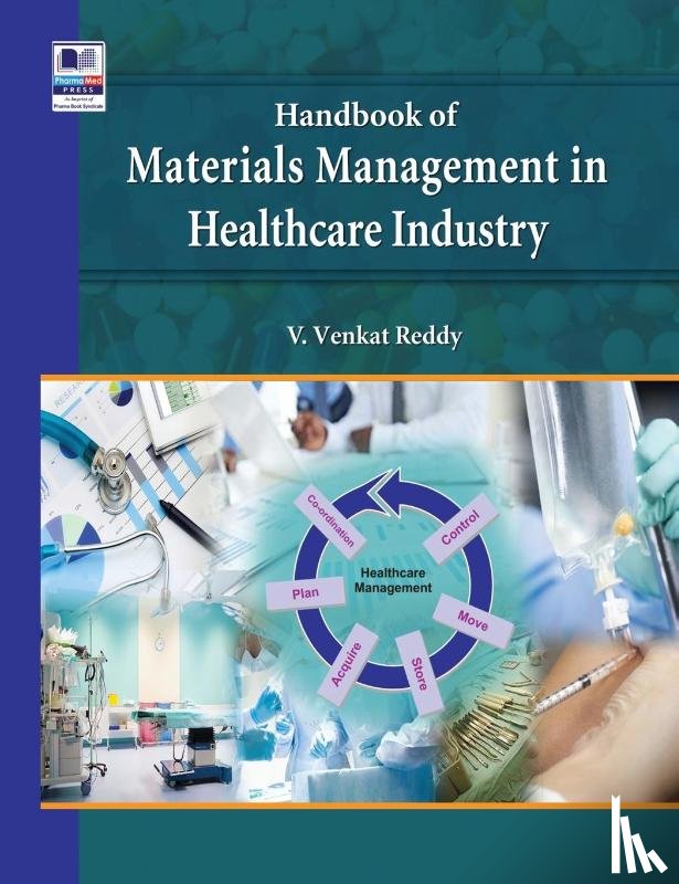 Reddy, Vagvala Venkat - Handbook of Materials Management in Healthcare Industry