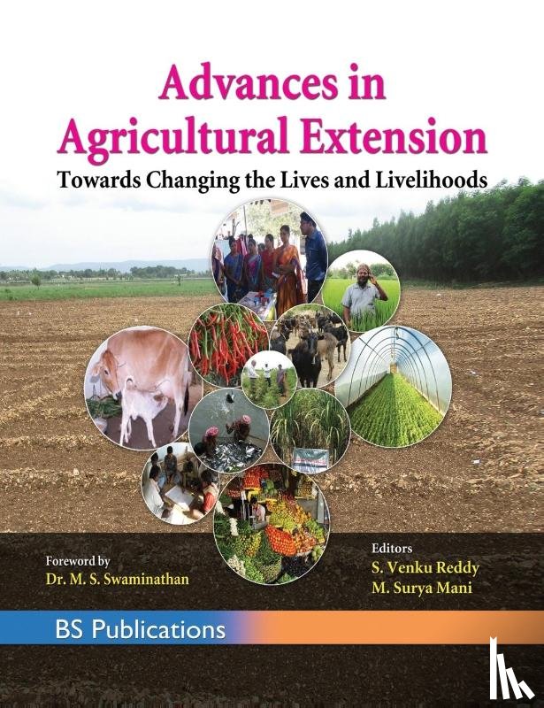 Reddy, Sarvareddy Venku, Mani, M Surya - Advances in Agricultural Extension Towards Changing the Lives and Livelihoods
