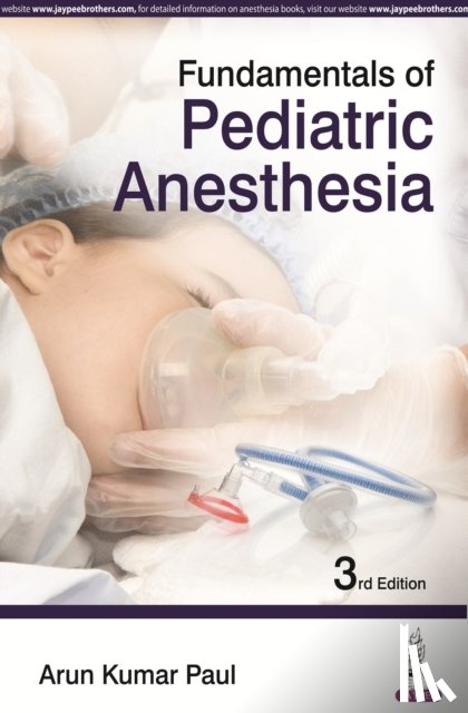 Paul, Arun Kumar - Fundamentals of Pediatric Anesthesia