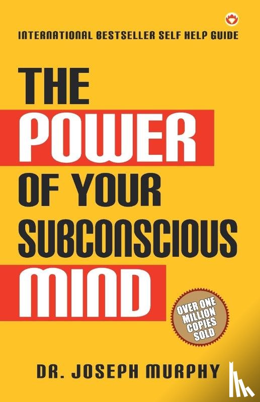 Murphy, Joseph - The Power of Your Subconscious Mind