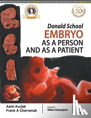 Kurjak, Asim, Chervenak, Frank A - Donald School Embryo as a Person and as a Patient
