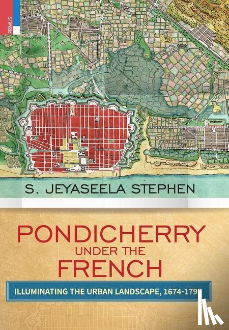 Stephen, S Jeyaseela - Pondicherry Under the French