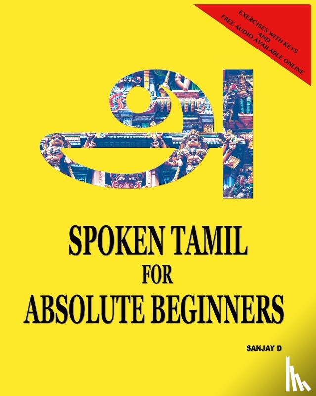 D, Sanjay - Spoken Tamil for Absolute Beginners