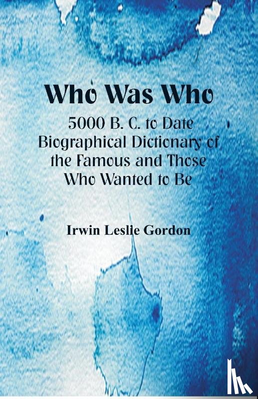 Leslie Gordon, Irwin - Who Was Who