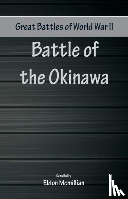 Eldon Mcmillan - Battle of the Okinawa