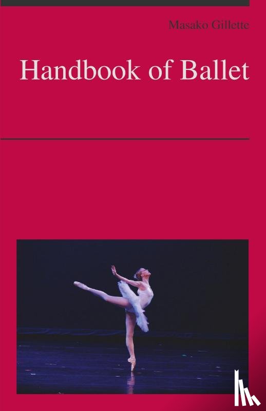 Gillette, Masako - Handbook of Ballet