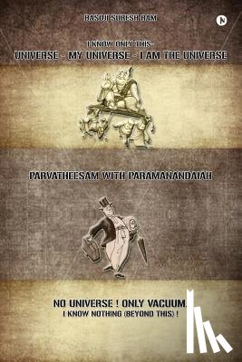 Basoji Suresh Ram - Universe-My Universe-I Am the Universe