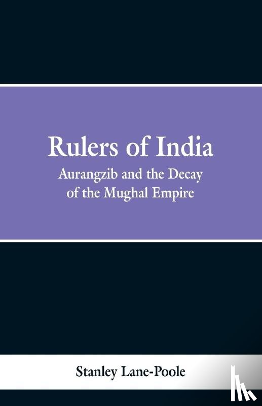 Poole, Stanley Lane - Rulers of India