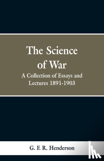 Henderson, G F R - The Science of War