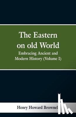 Brownell, Henry Howard - The Eastern, on old World