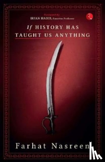 Nasreen, Farhat - If History Has Taught Us Anything