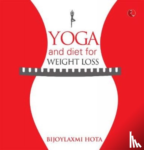 Hota, Bijoylaxmi - Yoga and Diet for Weight Loss