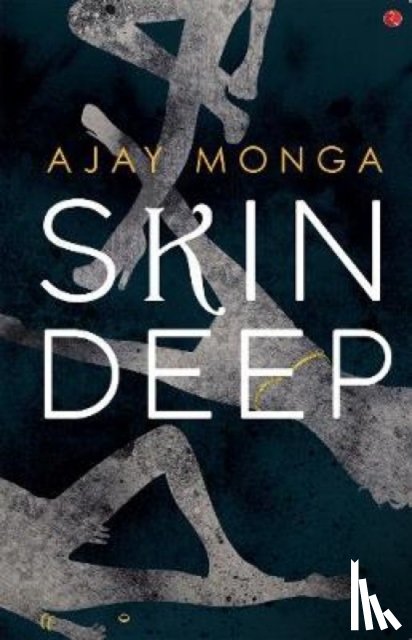 Monga, Ajay - Skin Deep